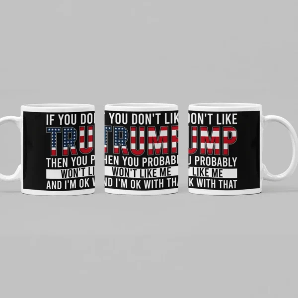 Mug If You Don't Like Trump